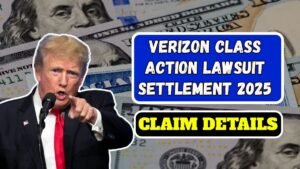 Verizon Class Action Lawsuit Settlement 2025: Claim Deadline and Details